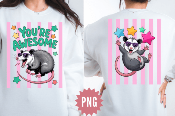 Youre Awesome Opossum PNG Design
